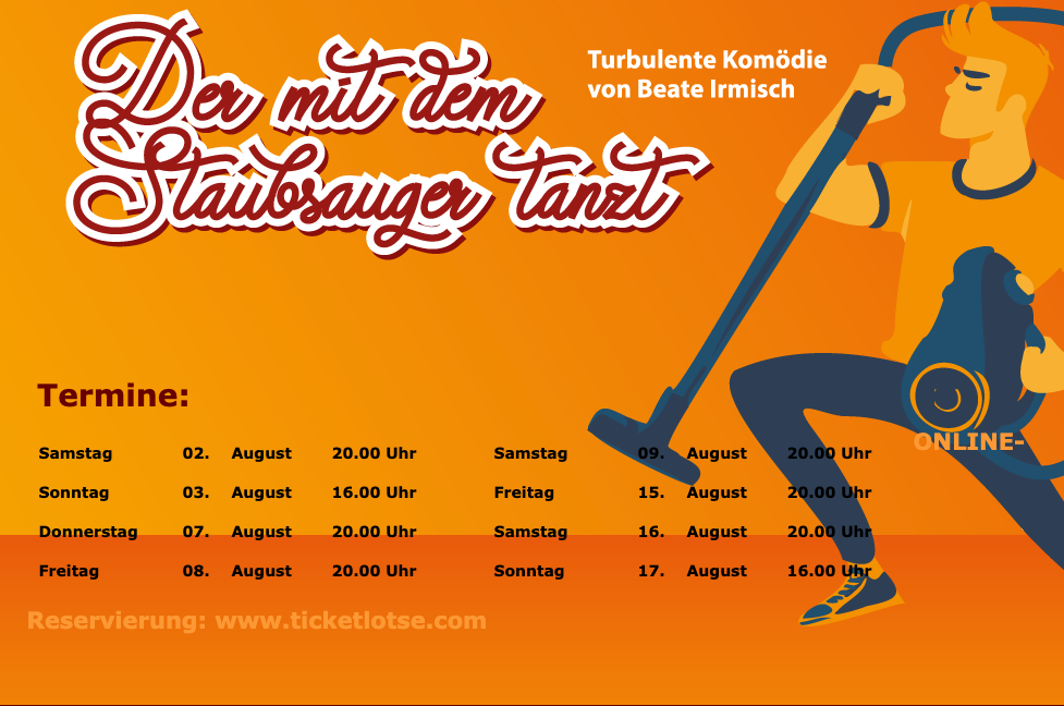 Turbulente Komödie von Beate Irmis. Termine und Zeiten: 2., 8., 3., 7. August. Tickets unter www.ticketlotse.com.