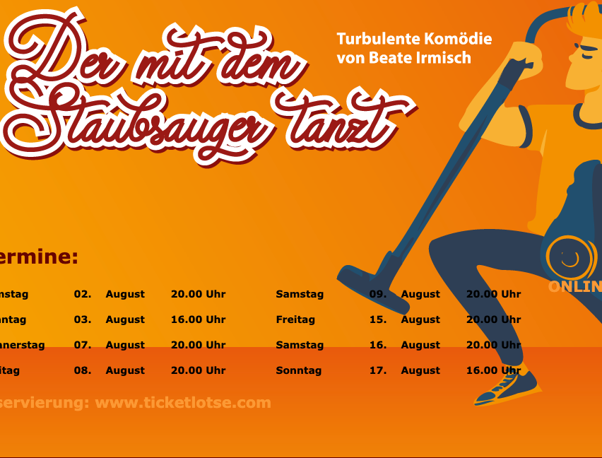 Turbulente Komödie von Beate Irmis. Termine und Zeiten: 2., 8., 3., 7. August. Tickets unter www.ticketlotse.com.
