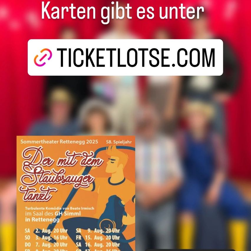 Plakat für eine Theaterveranstaltung mit dem Titel 'Der mit dem Staubsauger tanzt' im Rettenberger Sommertheater 2025. Es zeigt einen verschwommenen Hintergrund mit Menschen.