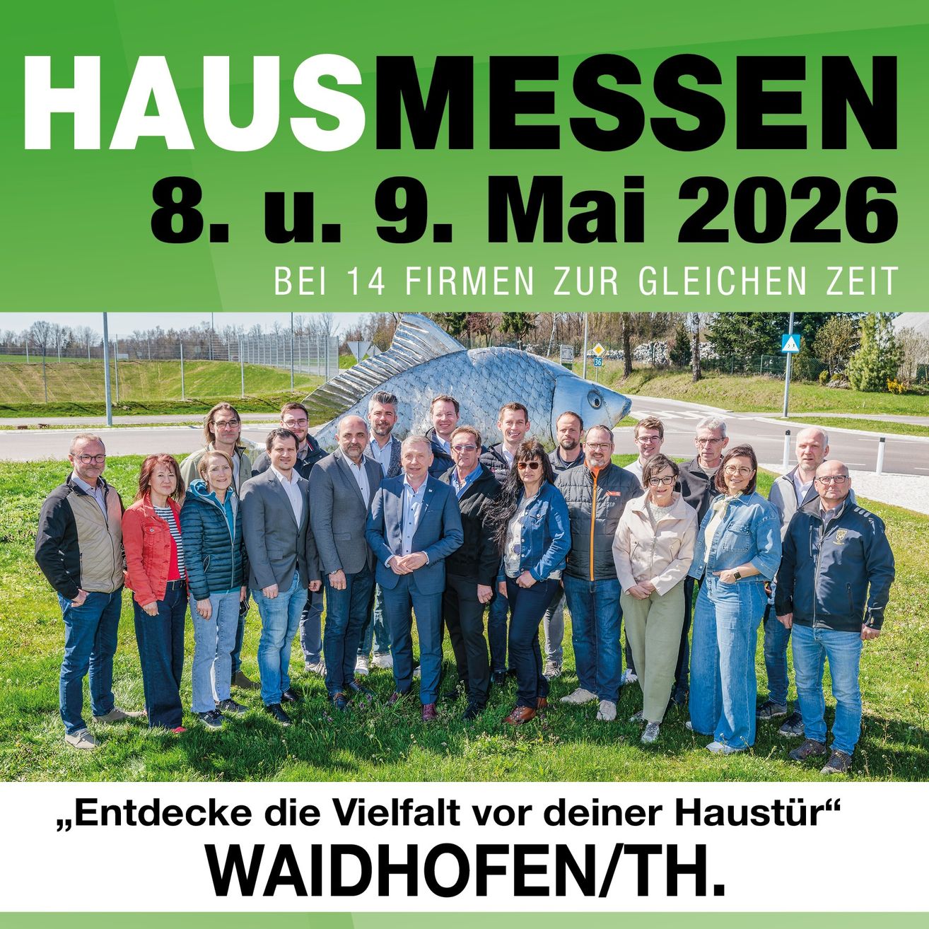 Plakat für die Hausmessen-Veranstaltung, mit einer Gruppe von Menschen vor einer Fischstatue. Termine sind 8. und 9. Mai 2026, bei 14 Firmen. Ort: Waidhofen/TH.