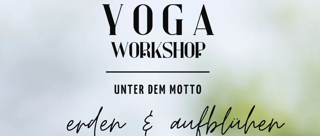 Ein Yoga-Workshop am 25. April 2026 von 09:00 Uhr bis 12:00 Uhr. Ort: Grieskirchner Str. 7, 4701 Bad Schallerbach. Kosten: 49€ pro Teilnehmer. Anmeldung: samadhi-yoga@gmx.at oder 0660-4609150. Motto: 'Enden & Aufblühen.' Aktivitäten: Pranayama, Energiearbeit, Meditation und Klang.
