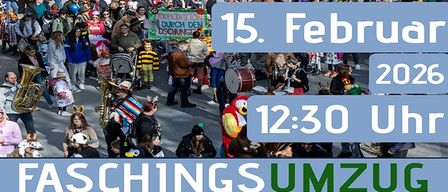 Eine Menschenmenge versammelt sich auf der Straße mit Musikinstrumenten und Bannern. Der Textüberlagerung lautet '15. Februar 2026 12:30 Uhr Faschingsumzug'.