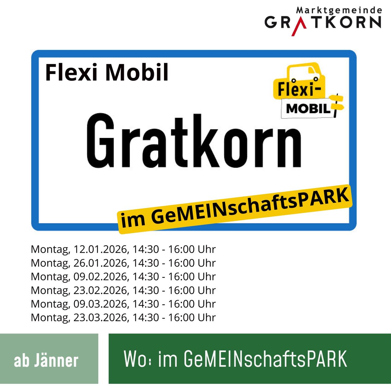 Werbeplakat für 'Flexi Mobil Gratkorn'. Termine: Mo, 12.01.2026, 14:30-16:00; Mo, 26.01.2026, 14:30-16:00; Mo, 09.02.2026, 14:30-16:00; Mo, 23.02.2026, 14:30-16:00; Mo, 09.03.2026, 14:30-16:00; Mo, 23.03.2026, 14:30-16:00. Ort: Gemeindepark.