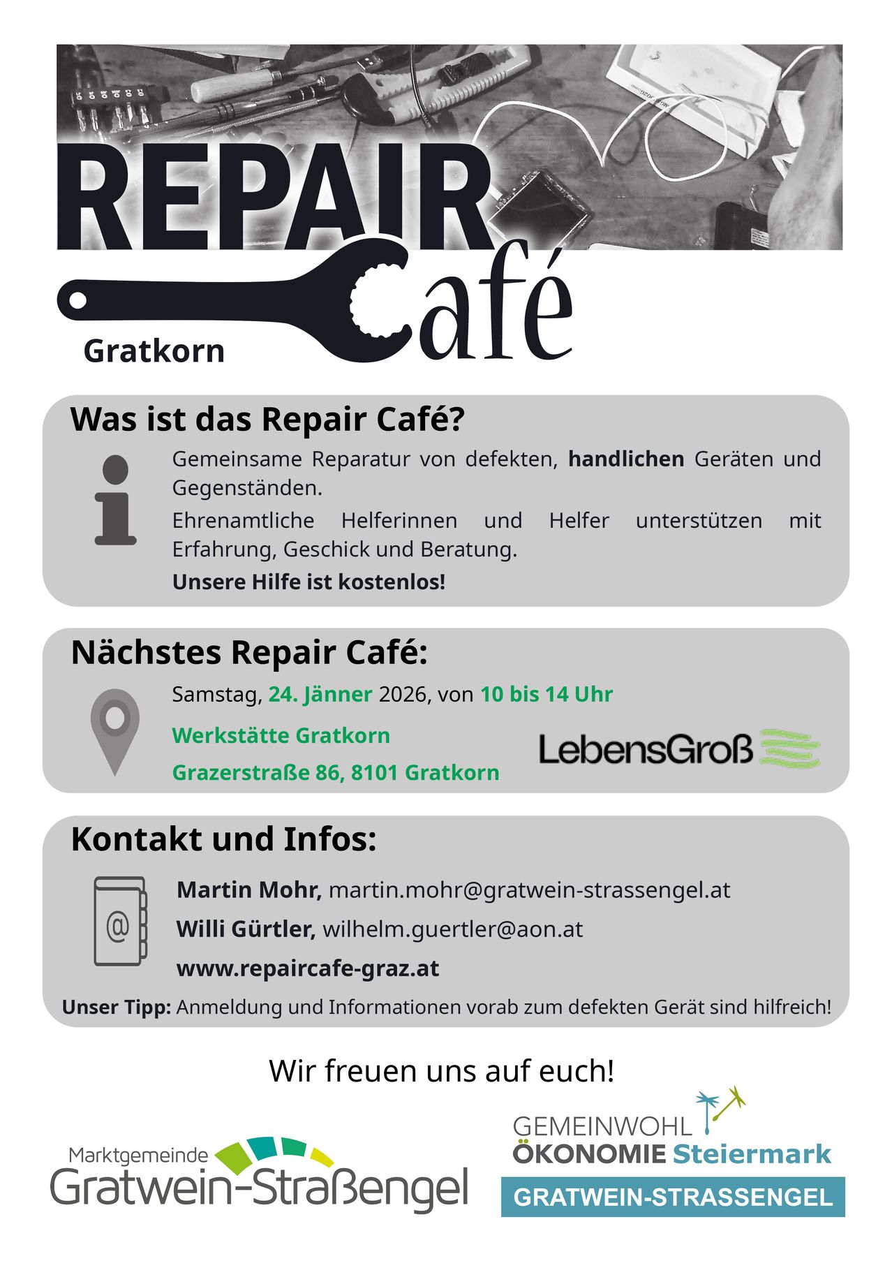 Repair Cafe in Gratkorn. Samstag, 24. Jänner 2026, von 10 bis 14 Uhr. Kontaktiere Martin Mohr unter martin.mohr@gratwein-strassenengel.at und Willi Gurtler unter wilhelm.guertler@aon.at. Besuche www.repaircafe-graz.at für weitere Informationen.