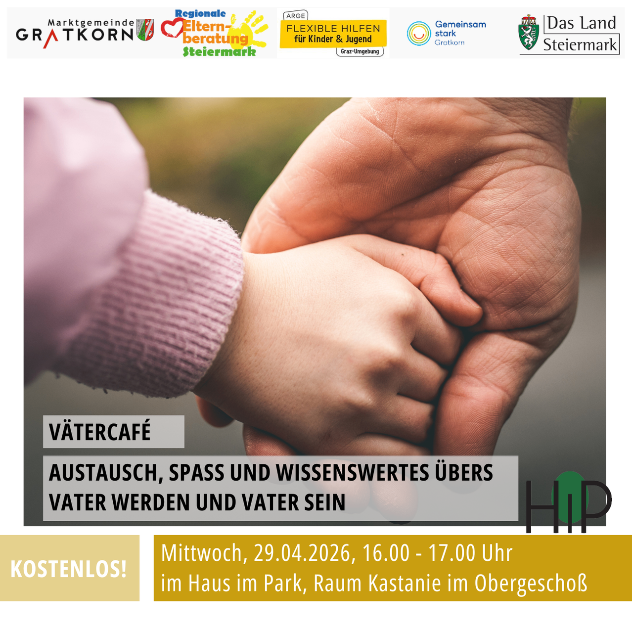 Event poster featuring a hand holding a childs hand. Event: Vatercafe. Date: 29.04.2026. Time: 16:00-17:00. Location: Haus im Park. Free entry.