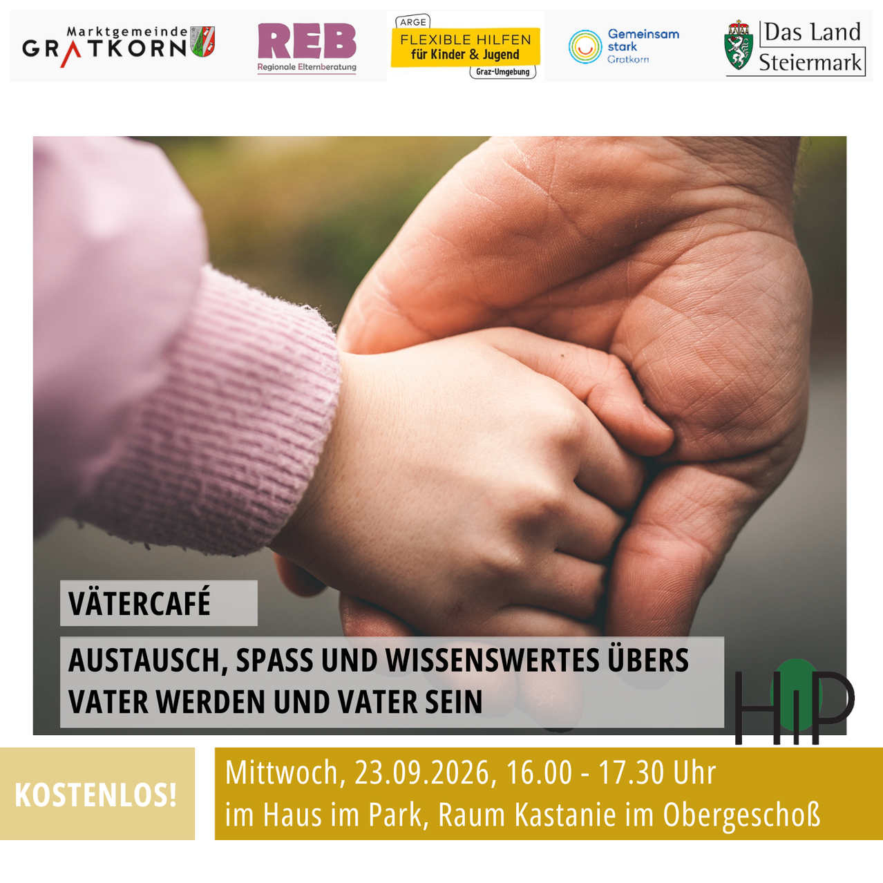 Ein Plakat für eine Veranstaltung mit zwei Händen, eine erwachsene und eine kindliche, die sich an den Händen halten. Das Plakat hat einen rosa Hintergrund und weißen Text. Es bewirbt ein kostenloses Vatercafé mit Austausch, Spaß und Wissenswertes über Vater werden und Vater sein. Die Veranstaltung ist für Mittwoch, 23.09.2026, von 16:00 bis 17:30 Uhr geplant.