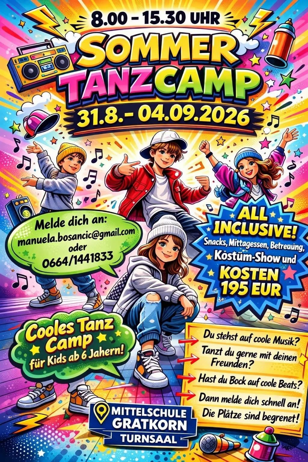 Ein buntes Plakat für ein Tanzcamp für Kinder ab 6 Jahren, mit gezeichneten Figuren, die tanzen und lächeln. Das Plakat enthält Informationen über die Camp-Termine, Kontaktdaten und Kosten von 195 EUR. Das Plakat ist lebendig und auffällig, mit einer Mischung aus Text und Illustrationen.