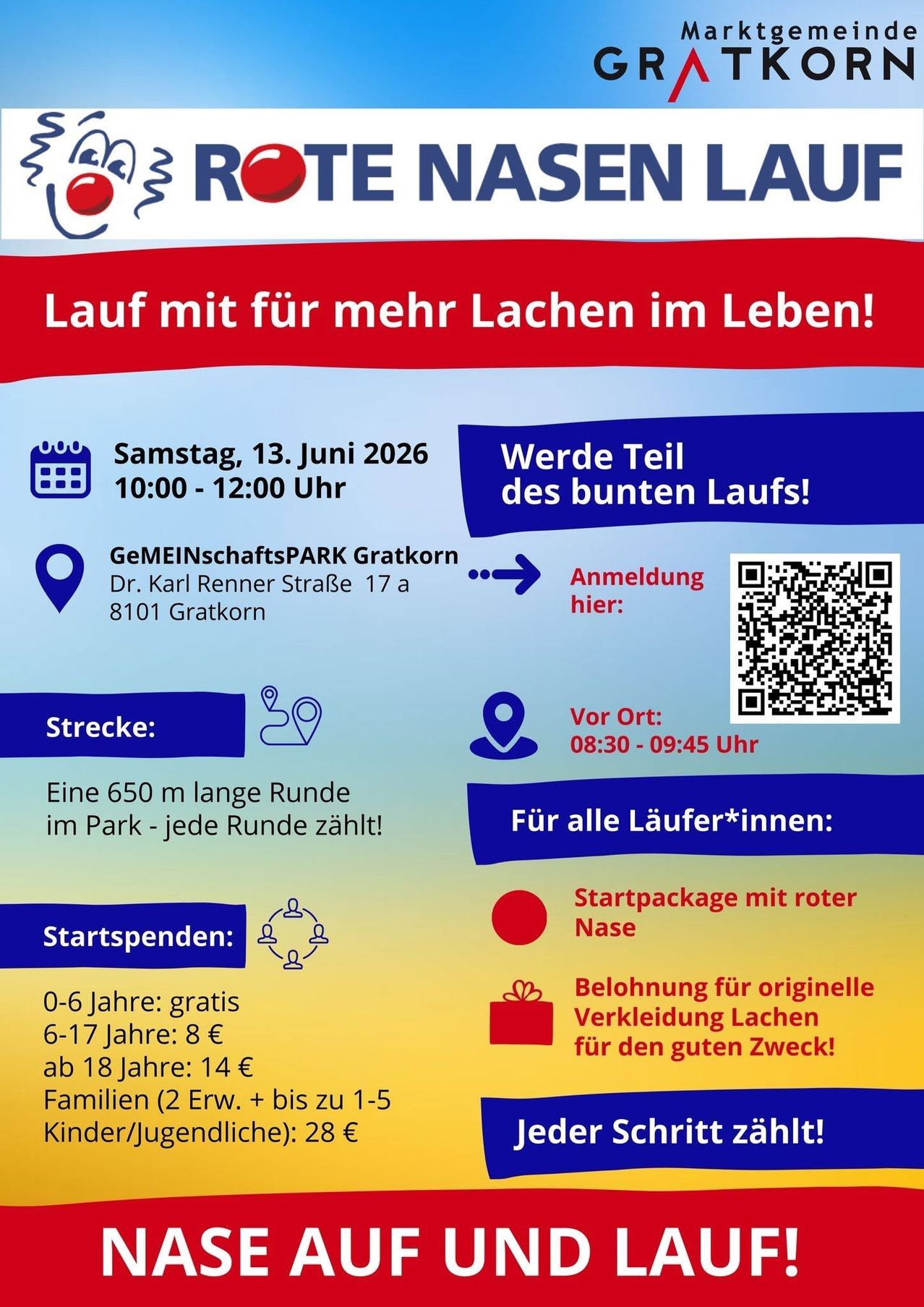 Plakat für einen Spaßlauf in Gratkorn. Es findet am 13. Juni 2026 von 10:00 bis 12:00 Uhr statt. Der Veranstaltungsort ist der Gemeinschaftspark Gratkorn. Die Laufstrecke ist 650 Meter lang. Die Teilnehmer erhalten ein Starterpaket. Es gibt altersabhängige Gebühren. Die Anmeldung erfolgt über QR-Code.