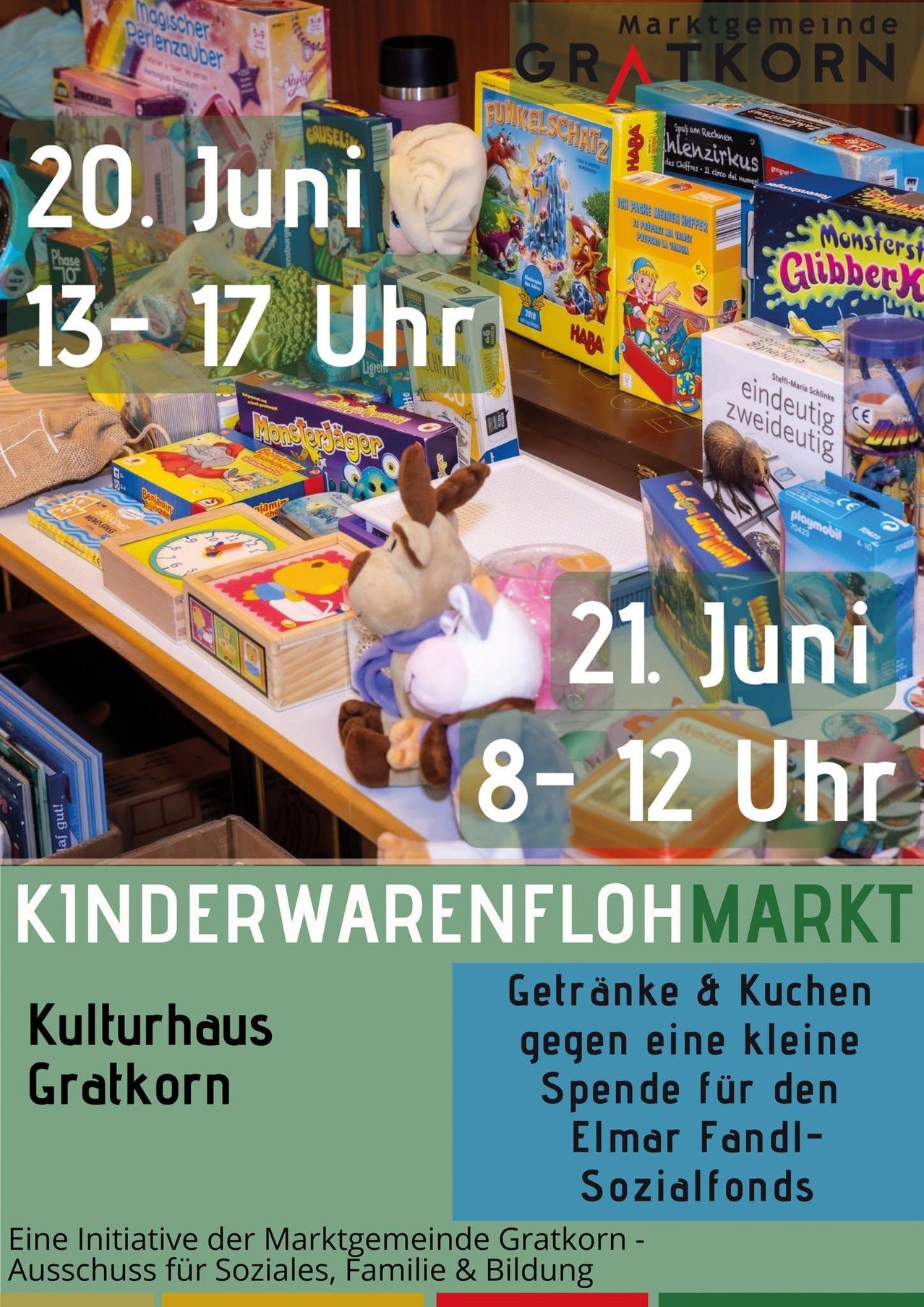 Plakat für Kinderwarenflohmarkt. Termine und Zeiten: 20. Juni 13-17 Uhr, 21. Juni 8-12 Uhr. Ort: Kulturhaus Gratkorn. Getränke und Essen gegen eine kleine Spende.