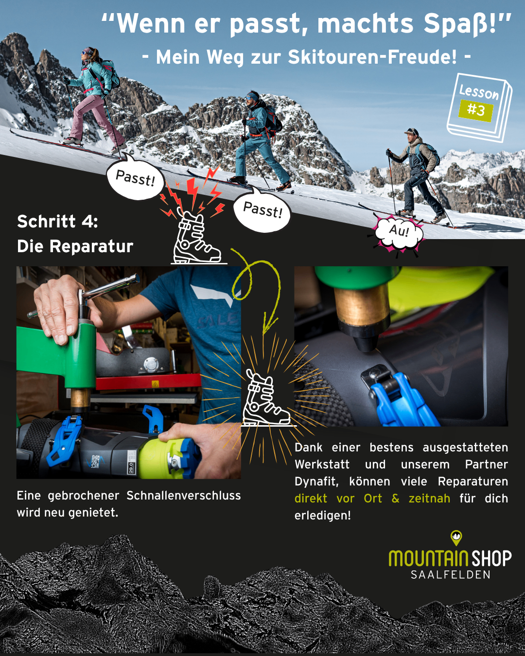 Lektion #3. Schritt 4: Die Reparatur. Eine beschädigte Schnalle wird repariert. Dank einer gut ausgestatteten Werkstatt und unserem Partner Dynafit können viele Reparaturen direkt vor Ort erledigt werden.