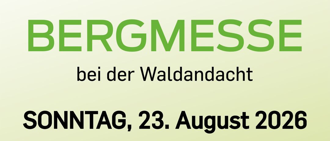 Plakat für eine Bergmesse-Veranstaltung am 23. August 2026 um 10:00 Uhr. Details umfassen ein Treffen um 09:15 Uhr im Vereinshaus und einen Shuttlebus, der um 09:30 Uhr von der Kirche abfährt.
