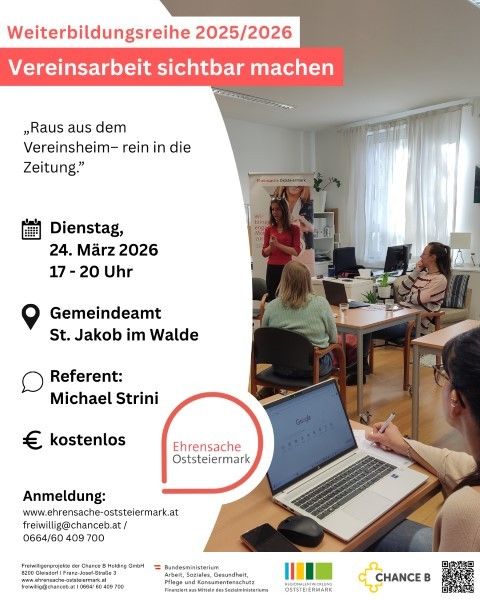 Plakat für einen kostenlosen Workshop am 24. März 2026 von 17:00 bis 20:00 im Gemeindeamt St. Jakob im Walde. Die Veranstaltung ist kostenfrei. Kontakt: freiwillig@chanceb.at, 0664/60 409 700. Webseite: www.ehrensache-oststeiermark.at.
