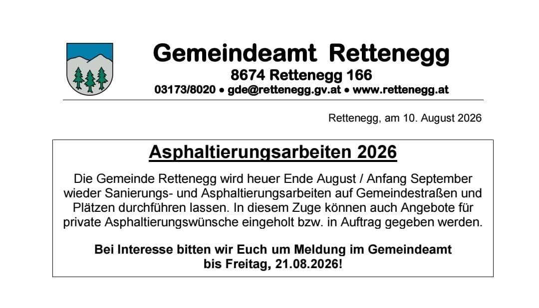 Amtliche Mitteilung der Gemeinde Rettenegg über Straßensanierungsarbeiten im August und September 2026. Einwohner können bis zum 21.08.2026 Anträge oder Beschwerden einreichen.