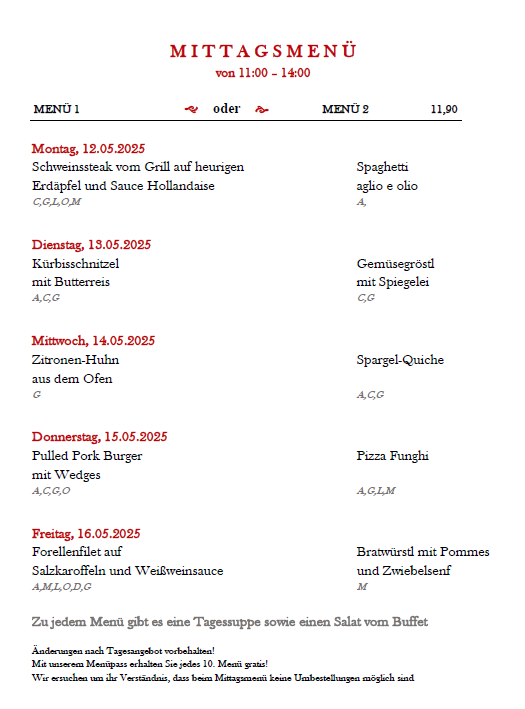 Das Bild zeigt ein Mittagsmenü für ein Restaurant mit Optionen für zwei verschiedene Menüs vom 12. bis 16. Mai 2025. Jeden Tag gibt es ein anderes Hauptgericht, mit Preisen. Menü 1 umfasst gegrilltes Schweinefleisch, Spargel und einen Salat, während Menü 2 Pasta, ein Gemüsegericht und einen weiteren Salat anbietet. Jedes Menü beinhaltet eine Suppe und einen Salat vom Buffet. Reservierungen werden empfohlen.