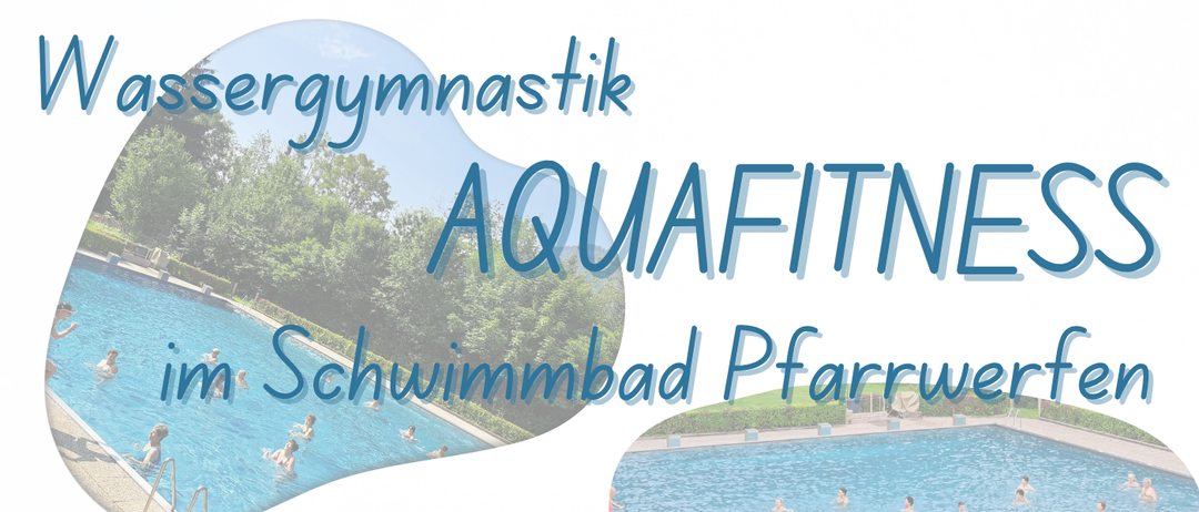 Aqua Fitness im Schwimmbad Pfarrwerfen. Termine: 5., 12., 26. Juni, 3. Juli 2025, 16., 23. Juli, 13., 20., 27. August 2025. Freier Eintritt, € 2,00 pro Person.