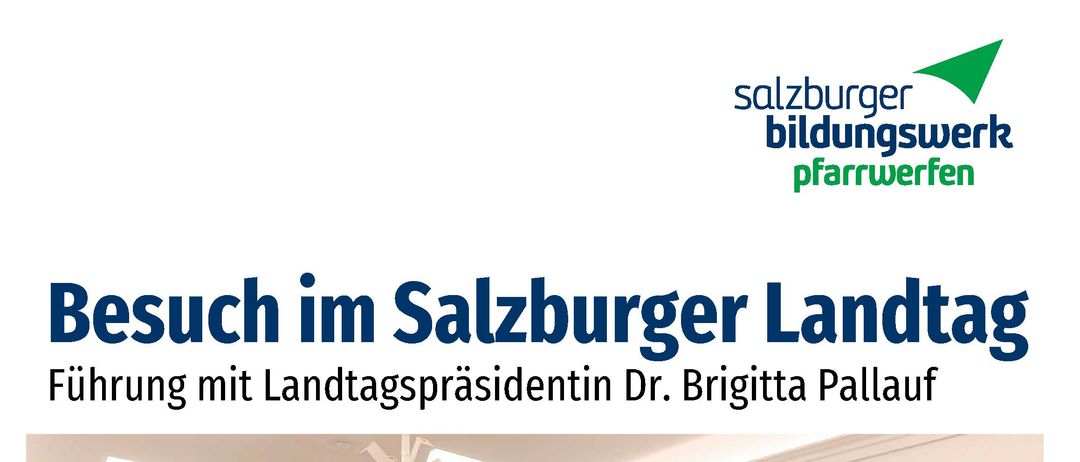 Eine Ankündigung für eine Führung durch das Salzburger Parlament von Dr. Brigitta Pallauf. Das Bild zeigt einen Konferenzraum mit Stühlen und Tischen sowie einem Plakat für die Veranstaltung am 10. Dezember um 18:00 Uhr.
