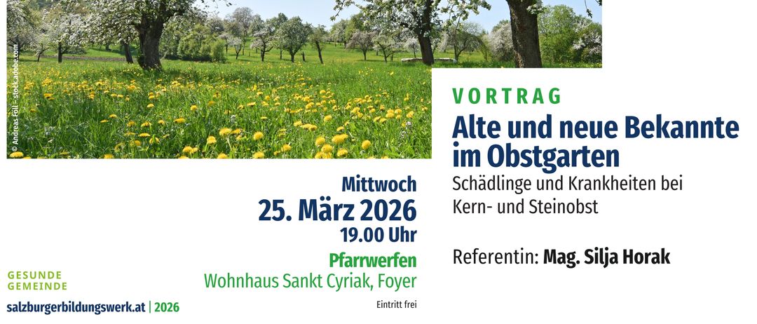Ein Plakat für einen Vortrag über Schädlinge und Krankheiten im Obstgarten, mit zwei blühenden Apfelbäumen. Datum: 25. März 2026, um 19:00 Uhr, Referentin: Mag. Silja Horvath, Eintritt frei.