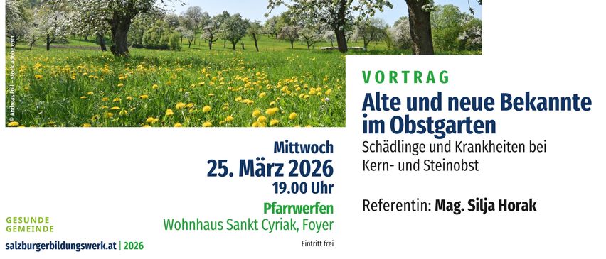 Ein Plakat für einen Vortrag über Schädlinge und Krankheiten im Obstgarten, mit zwei blühenden Apfelbäumen. Datum: 25. März 2026, um 19:00 Uhr, Referentin: Mag. Silja Horvath, Eintritt frei.