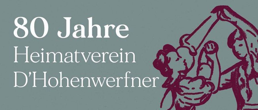 Poster for the 80th anniversary of Heimatverein D'Hohenwerfern. Event date: May 13, 2026, starting at 8 PM. Location: Burg Hohenwerfen. Admission is free.