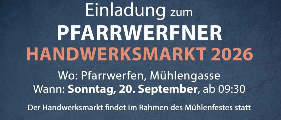 Plakat für den Pfarwerfer Handwerksmarkt 2026, mit verschiedenen Handwerken wie Gravieren, Malen und Keramik. Die Veranstaltung findet am Sonntag, 20. September, ab 09:30 in Pfarwerfer, Mühlengasse statt. Lokale Autoren präsentieren ihre Bücher, mit einem Programm für Kinder und Erwachsene.