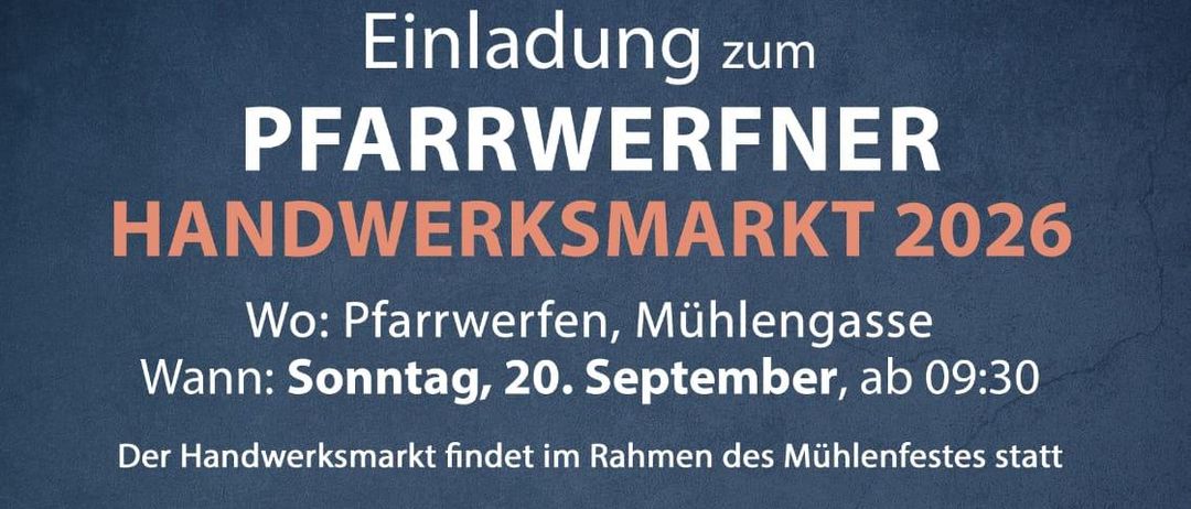 Plakat für den Pfarwerfer Handwerksmarkt 2026, mit verschiedenen Handwerken wie Gravieren, Malen und Keramik. Die Veranstaltung findet am Sonntag, 20. September, ab 09:30 in Pfarwerfer, Mühlengasse statt. Lokale Autoren präsentieren ihre Bücher, mit einem Programm für Kinder und Erwachsene.