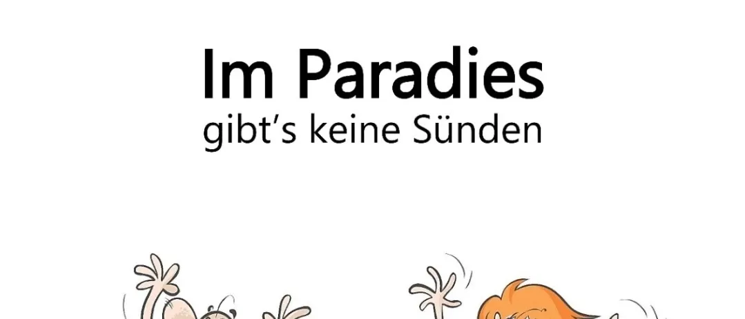 Eine Cartoon-Abbildung von zwei Charakteren, die mit Blättern am Körper laufen. Der Titel lautet 'In Paradises gibt's keine Sünden'. Darunter steht 'Komödie in 2 Akten von Andreas Holzmann'. Das Bild ist ein Werbeplakat für ein Komödienspiel.