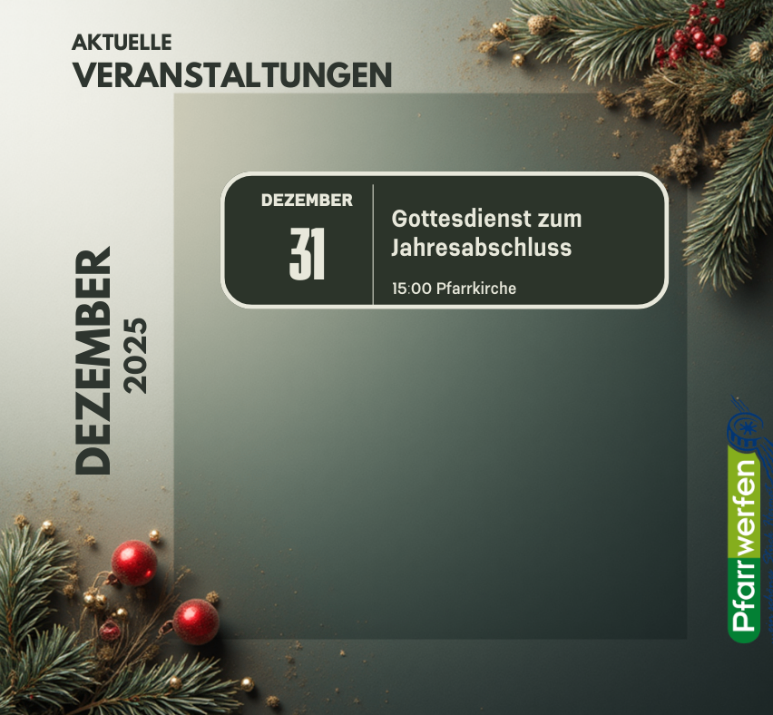 Ein Werbebild für eine Veranstaltung mit dem Titel 'Aktuelle Veranstaltungen' zeigt den Termin 31. Dezember 2025. Die Veranstaltung ist ein Gottesdienst um 15 Uhr in der Pfarrkirche.