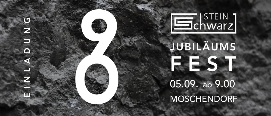 Ein Werbeplakat für Stein Schwarz' 8. Jubiläumsfest, mit einer großen weißen Zahl '8' und Veranstaltungsdetails auf Deutsch.