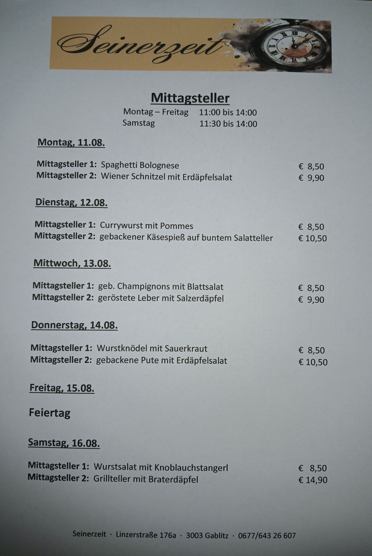Mittagsteller von Montag bis Freitag, 11. bis 15. August. Gerichte wie Spaghetti Bolognese und Wiener Schnitzel mit Preisen. Samstag, 16. August, ist ein Feiertag.