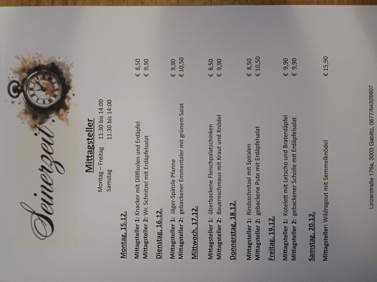 Menü mit Preisen für verschiedene Mahlzeiten an verschiedenen Tagen von Montag bis Sonntag. Montag bis Freitag kosten die Gerichte zwischen 8,50 und 10,50 Euro, und samstags und sonntags kosten sie zwischen 9,90 und 15,90 Euro.