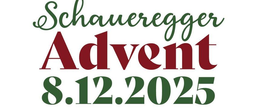 Werbeposter für die Schaueregger Advent-Veranstaltung am 8. Dezember 2025. Beginn um 14 Uhr in der Florianihalle. Mit traditionellem bayerischem Essen und Getränken.