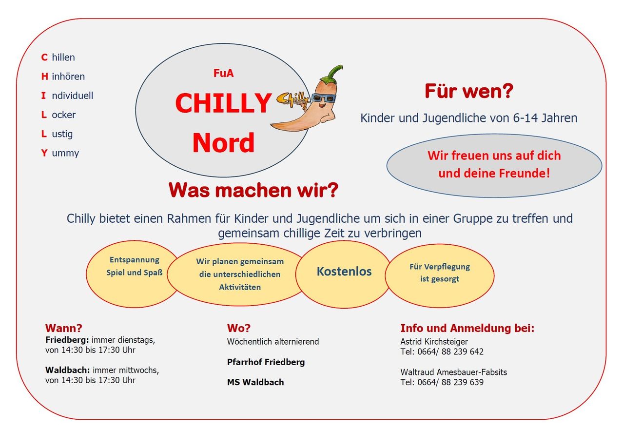 A flyer for a program named FuA Chilly Nord. It's for children and teenagers, aged 6-14. It meets weekly on Mondays and Wednesdays at 5:30 PM. It provides a space for kids to hang out together. Contact Astrid Kirchsteiger or Waltraud Amesbauer-Fabis for more info.
