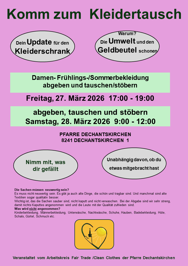 Plakat für eine Veranstaltung zur Aktualisierung des Kleiderschranks. Details umfassen das Abgeben, Tauschen und Sortieren von Kleidung am 27. und 28. März 2026. Ort in Pfaffen Dechantskirchen. Unabhängig davon, was Sie mitbringen, nehmen Sie, was Ihnen gefällt.