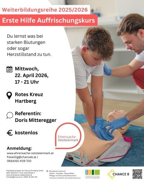 Plakat für Erste-Hilfe-Auffrischungskurs. Lerne, was bei starken Blutungen oder Herzstillstand zu tun ist. Kostenloser Kurs. Ort: Rotes Kreuz Hartberg. Datum: 22. April 2026, 17-21 Uhr. Kontakt: freiwillig@chance.at oder 0664/60 409 700.