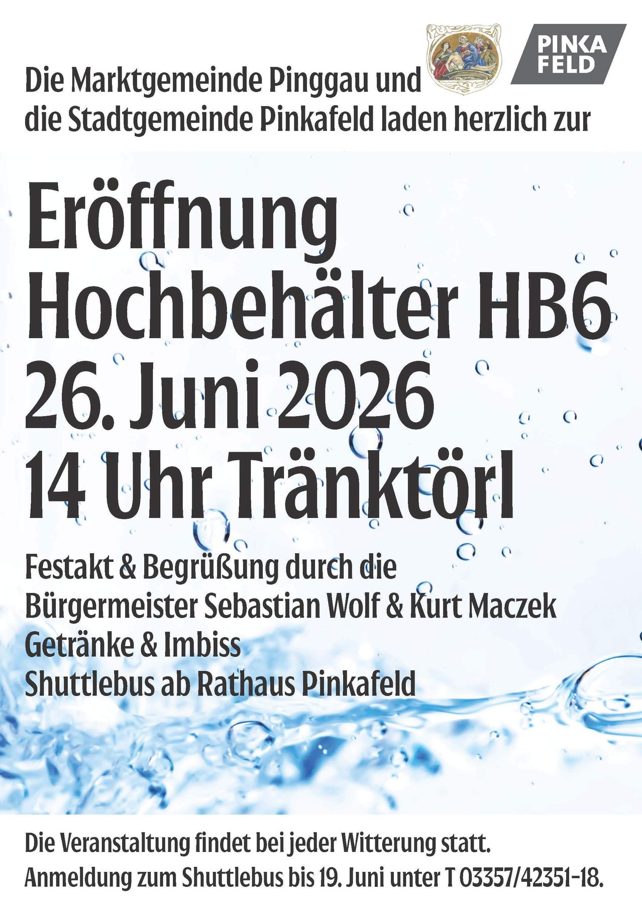 Opening of the Hochbehälter HB6 on June 26, 2026, at 14:00. Festivities and welcome by the mayors, with drinks and snacks. Shuttle bus from Rathaus Pinkafeld.