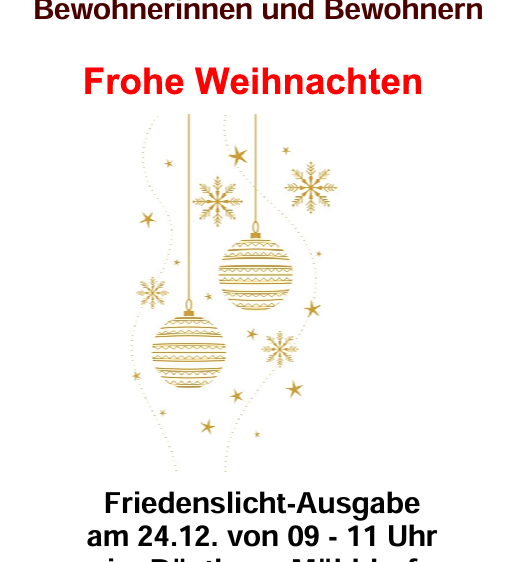 Weihnachtsgruß der Freiwilligen Feuerwehr Mühldorf an alle Bewohner. Beinhaltet die Verteilung von Friedenslichtern am 24. Dezember, 09-11 Uhr im Rüsthaus Mühldorf und in der Stockhalle Oedt.