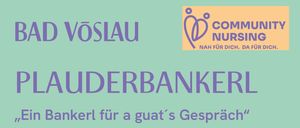 Werbeplakat für 'Plauderbankerl', eine Gemeinschaftsinitiative. Zeigt ein Gruppenfoto, Standort und Zeitplan. Der Banner liest 'Kommt vorbei!' und 'Ein Bankerl für a guat’s Gespräch'. Die Veranstaltung findet jeden Dienstag von 15:30-16:30 Uhr ab dem 5. Mai statt.