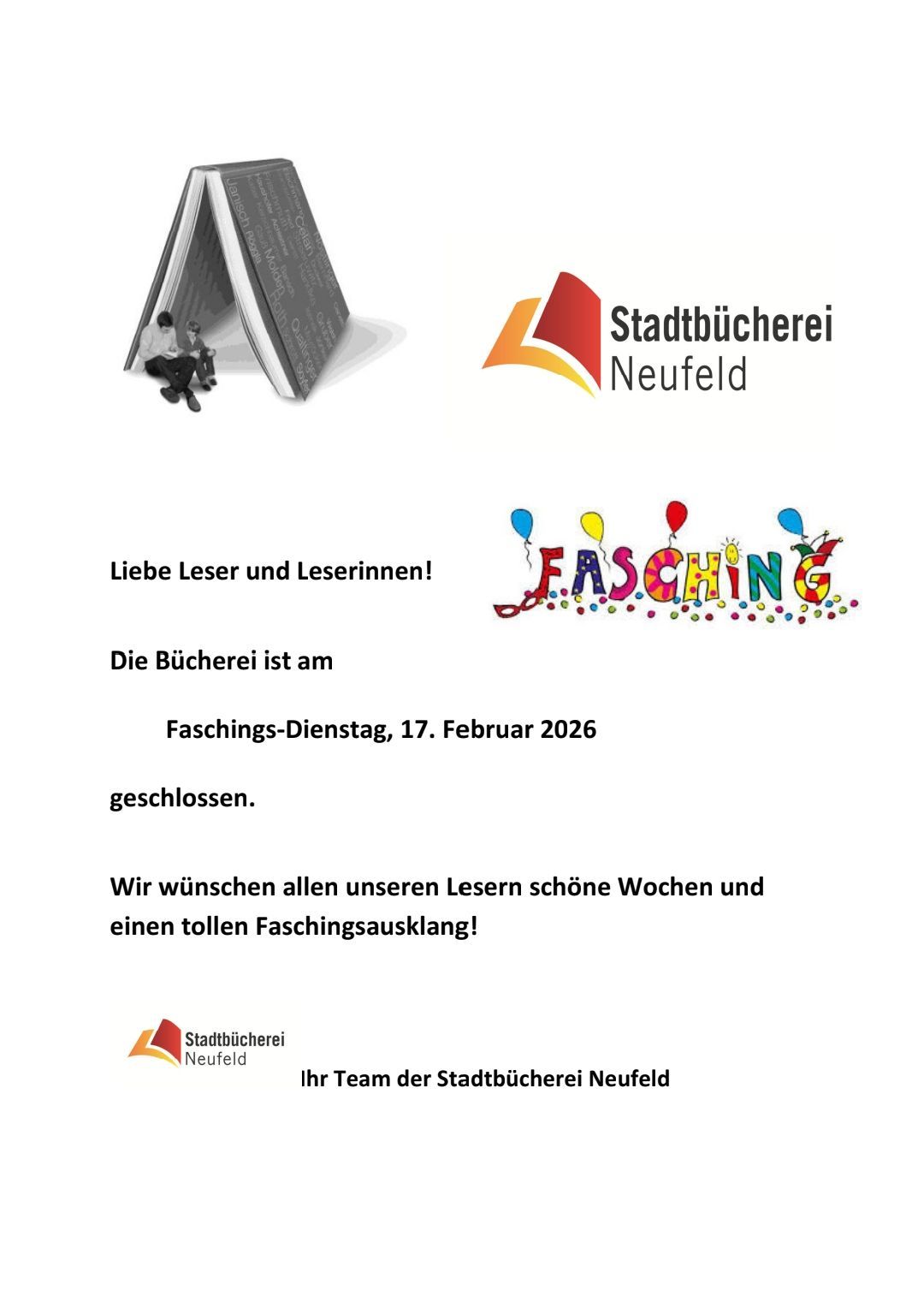 The library is closed on Fat Tuesday, February 17, 2026. We wish all our readers nice weeks and a great carnival break! Team of the City Library Neufeld.
