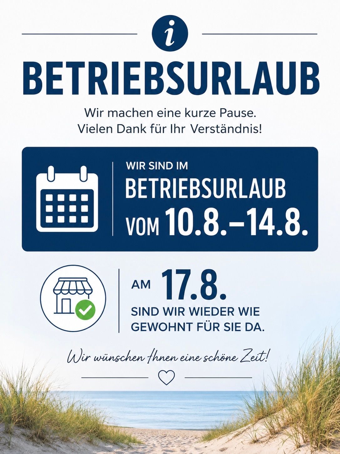 Ein Ankündigungsposter auf Deutsch informiert, dass das Unternehmen vom 10. August bis 14. August im Betriebsurlaub ist, mit einer Rückkehr am 17. August. Das Poster enthält ein Kalendersymbol und ein Häkchen.