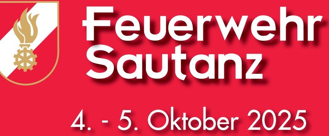 Ein roter Banner mit weißem Text kündigt 'Feuerwe Sautanz' an. Die Veranstaltung ist für den 4. und 5. Oktober geplant.