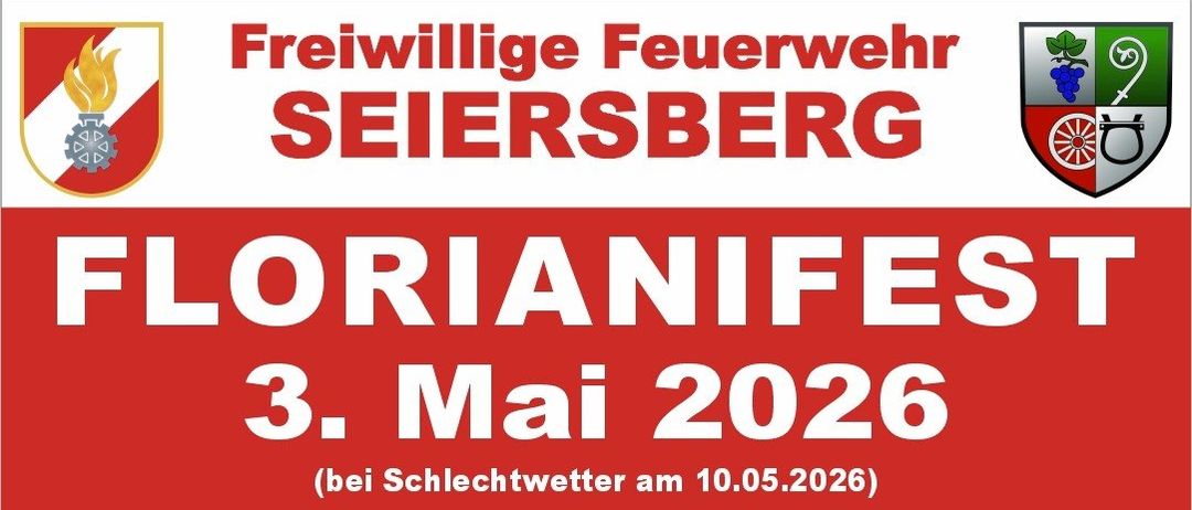 Florian Fest der Freiwilligen Feuerwehr Seiersberg am 3. Mai 2026. Mit Gottesdienst, Essen, Musik und Bar.