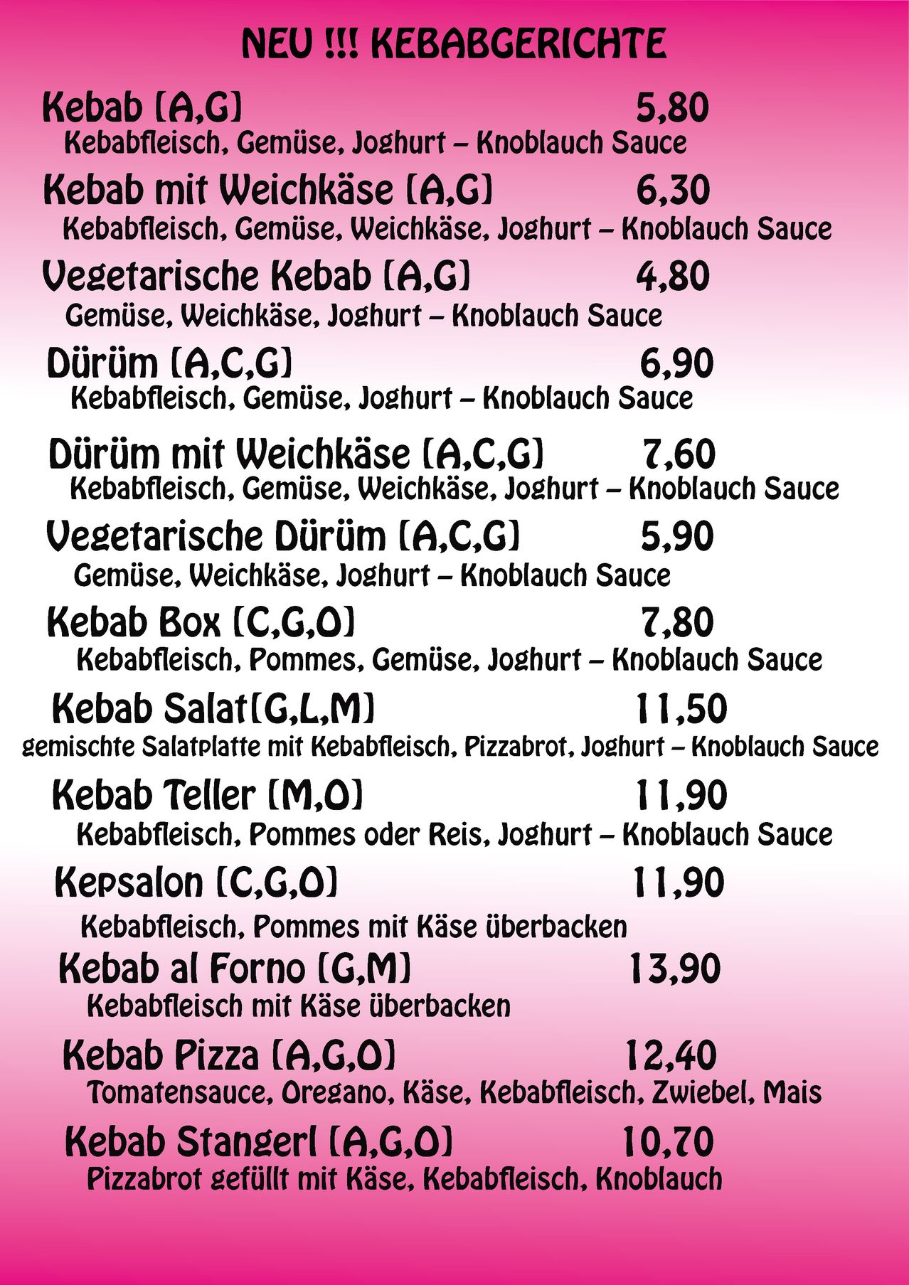 Ein Menü mit verschiedenen Kebabs, Salaten und Platten. Beinhaltet Optionen wie Kebab mit Weißkäse, vegetarisches Kebab, Dürüm und Kebabsalat. Die Preise reichen von 4,80 bis 13,90.