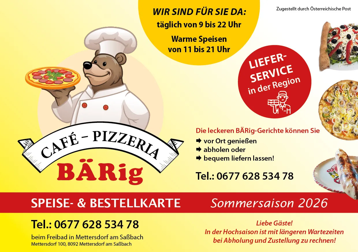 Werbung für Bärig Café-Pizzeria in Mettersdorf, Österreich. Bietet Lieferservice in der Region, täglich von 9 Uhr bis 22 Uhr geöffnet, und Essensservice von 11 Uhr bis 21 Uhr. Kontaktnummer ist 0677 628 534 78.
