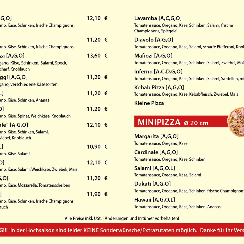 Menü mit Pizza-Optionen, einschließlich Lavamba, Diavolo, Inferno und mehr. Alle Preise inkl. MwSt. Änderungen und Irrtümer vorbehalten! Achtung: In der Hochsaison sind KEINE Sonderwünsche/Extrazutaten möglich. Danke für Ihr Verständnis.