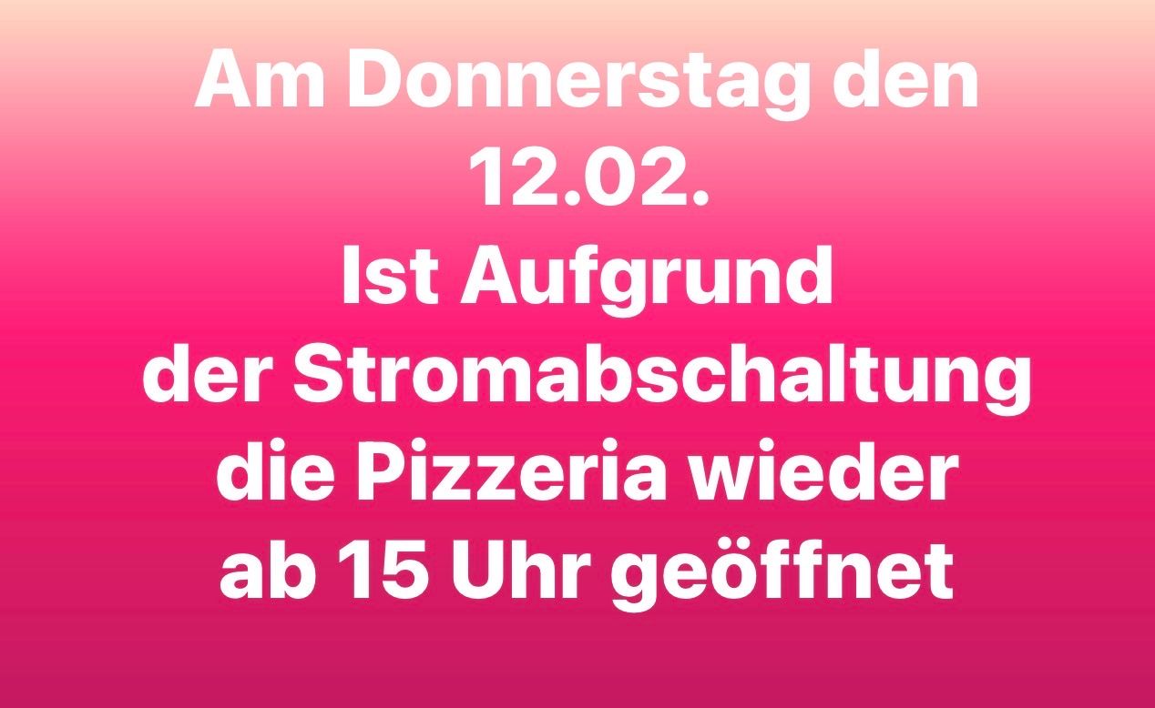 On Thursday, February 12, due to a power outage, the pizzeria will reopen at 3 PM.