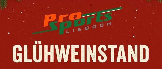 Plakat für Pro Sports Liech lädt zu einem Glühweinstand-Event am 6.12.2025 ab 15:00 Uhr im Storchenpark Liech ein. Es ermutigt zu einem gemütlichen Zusammensein zum Jahresausklang. Der Reinerlös geht zu 100% in die Kinder- und Jugendarbeit.