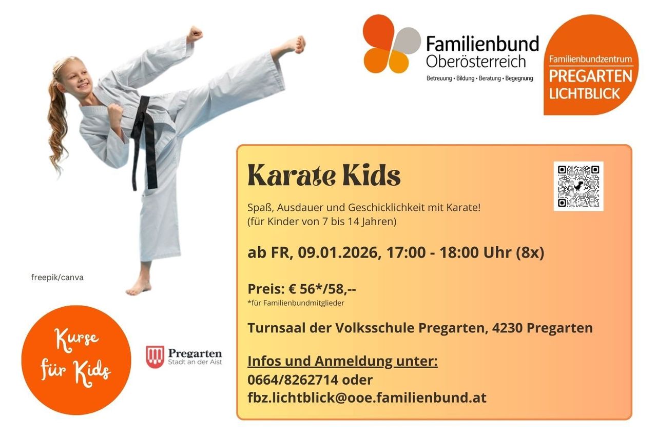 Eine Werbung für Karate Kids für Kinder von 7 bis 14 Jahren, Beginn am Freitag, 9. Januar 2026, von 17:00 bis 18:00 Uhr, in der Volksschule Pregarten. Familienbundmitglieder zahlen 56 Euro, andere 58 Euro. Kontakt für Informationen und Anmeldung.
