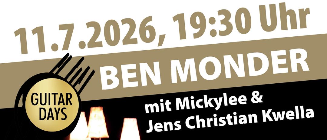 Werbeplakat für Ben Monders Gitarrentage am 11.7.2026. Mit Fotos von Musikern mit Gitarren. Beinhaltet Termine und Orte für Jamsessions und Konzerte.