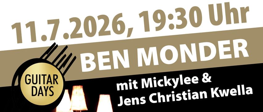 Werbeplakat für Ben Monders Gitarrentage am 11.7.2026. Mit Fotos von Musikern mit Gitarren. Beinhaltet Termine und Orte für Jamsessions und Konzerte.