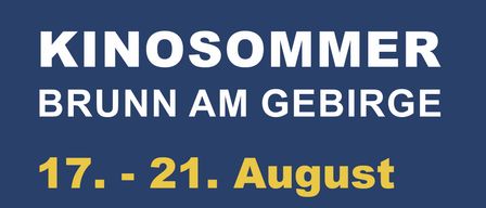 Kinosommer Brunn am Gebirge 17. - 21. August